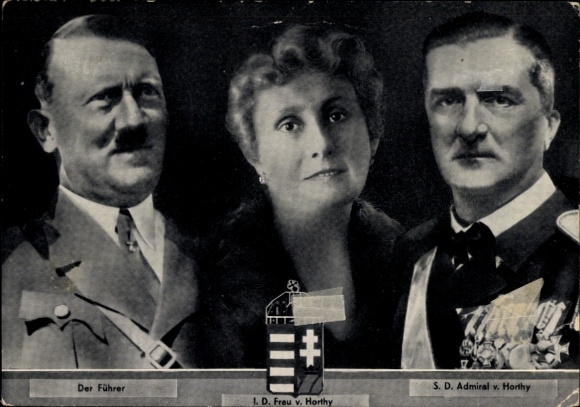 Postcard Führer and Reich Chancellor Adolf Hitler, Reich Regent Miklos von Horthy, wife, state visit