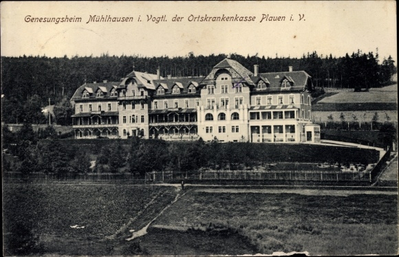 Postcard Mühlhausen Bad Elster in Vogtland, convalescent home of the local health insurance company Plauen Vogtland
