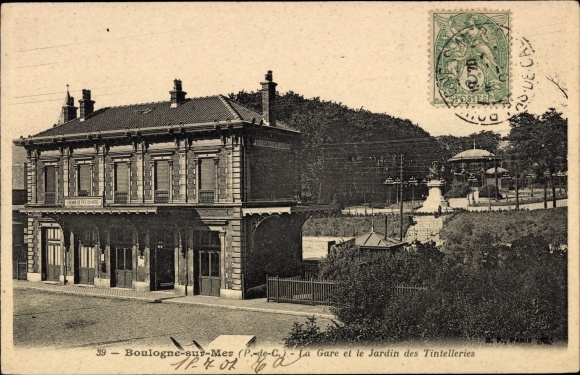 Postcard Boulogne sur Mer Pas de Calais, La Gare, Le Jardin des Tintelleries