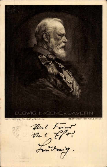 Artist Postcard Firle, Walther, King Ludwig III of Bavaria, Portrait, Many enemies, much honor