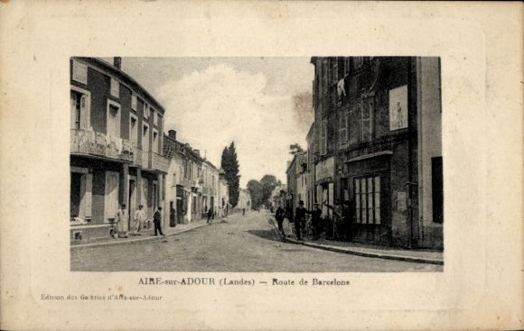 CPA Aire sur l'Adour Landes, Route de Barcelona