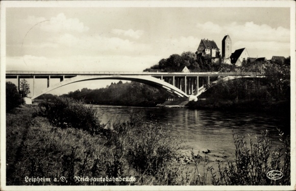 Ak Leipheim an der Donau Schwaben, Reichsautobahnbrücke