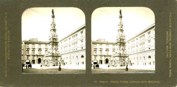 Stereo photo Napoli Naples Campania, Piazza Trinita, collonna della Madonna