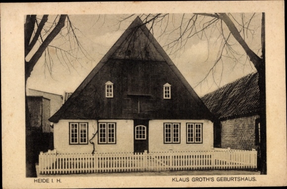Ak Heide in Holstein, Partie  Klaus Groth's Geburtshaus