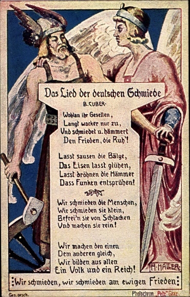 Artist Postcard Haller, H., The song of the German blacksmiths, B. Cuber, We forge eternal peace