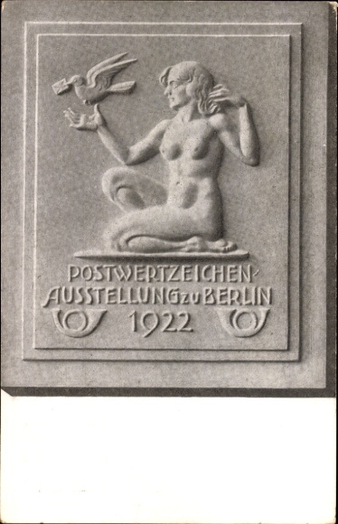 Postwaardestuk Ak Berlin, postzegeltentoonstelling 1922, plastic, vrouwelijk naakt, postduif