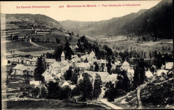 Postcard Albepierre Cantal, view of the village surrounded by mountains and fields.