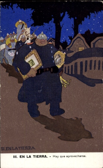 Artist Postcard En la tierra, Hay que aprovecharse, German soldiers, looters, clock, painting