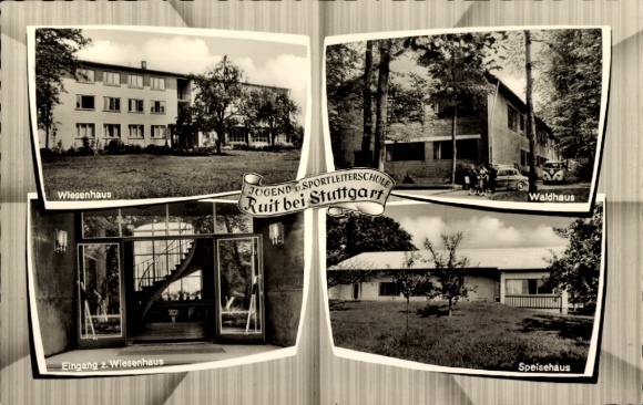 Postcard Ruit Ostfildern in Baden, youth sports school Ruit near Stuttgart, meadow house, entrance, forest house...