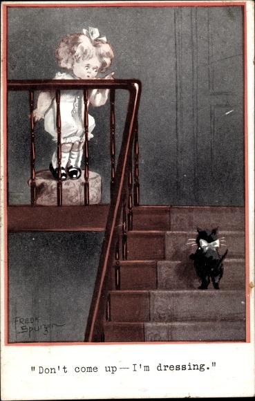 Artist Postcard Spurgin, F., Don&#39;t come up, I&#39;m dressing