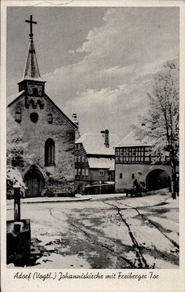 Ak Adorf im Vogtland, Johanniskirche mit Freiberger Tor