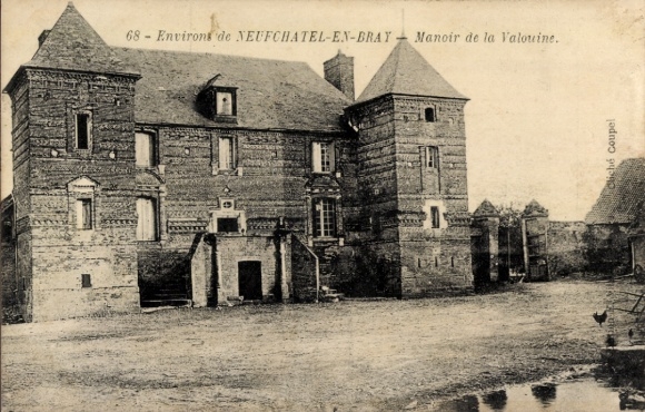 Ak Neufchâtel en Bray Seine Maritime, Manoir de la Valouine