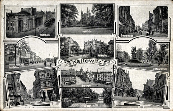 Postcard Katowice Kattowitz Upper Silesia, Main Station, Two Emperors Monument, Mühlstraße, City Theater