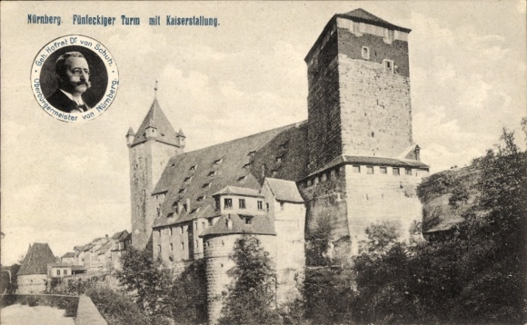 Ak Nürnberg, Fünfeckiger Turm, Kaiserstallung, Oberbürgermeister Hofrat Dr. von Schuh