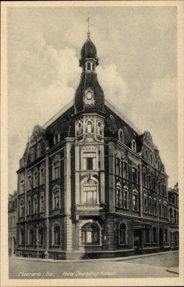 Ak Meerane in Sachsen, Hotel Deutscher Kaiser
