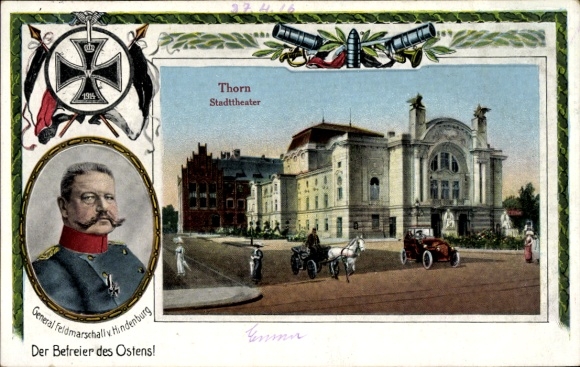Passepartout Ak Toruń Thorn Westpreußen, Stadttheater, Generalfeldmarschall Paul von Hindenburg