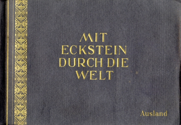 Z Ecksteinem przez świat II zagraniczny album kolekcjonerski Eckstein + fabryka papierosów Eckstein-Halpaus