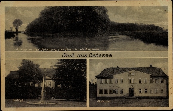 Ak Gebesee in Thüringen, Rathaus, Schloss, Mündung der Gera in die Unstrut