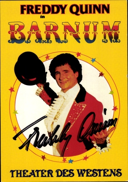 Postcard singer and actor Freddy Quinn, Barnum, Theater des Westens, portrait, autograph