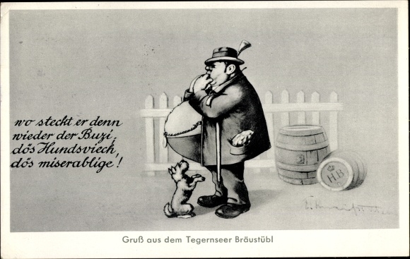Artist PC Kneiss, E., Tegernsee in Upper Bavaria, Bräustübl, fat man whistles for his dog