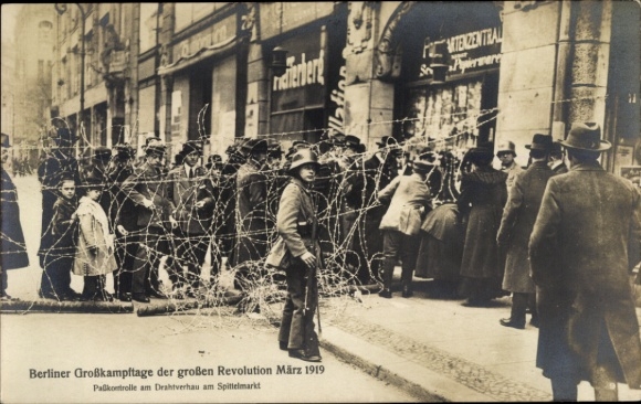 Ak Berliner Großkampftage der großen Revolution 1919, Drahtverhau, Spittelmarkt