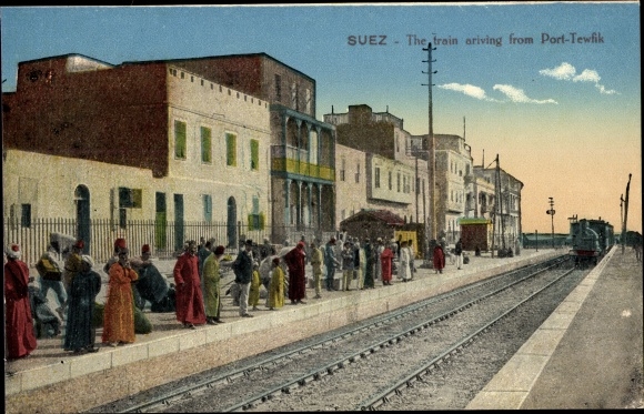 Postcard Suez Ägypten, The Train arriving from Port Tewfik