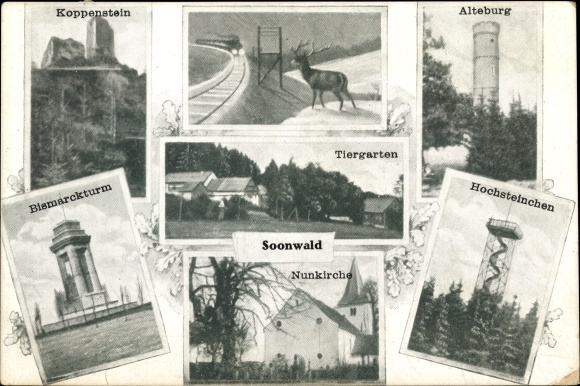 Postcard Seesbach im Soonwald, Alteburg, Koppenstein, Bismarckturm, Nunkirche, Hochsteinchen, Tiergarten