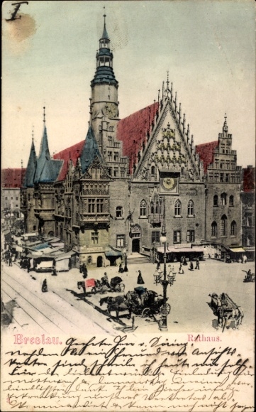 Ak Wrocław Breslau Schlesien,  Rathaus,  Architektur, handschriftlicher Text