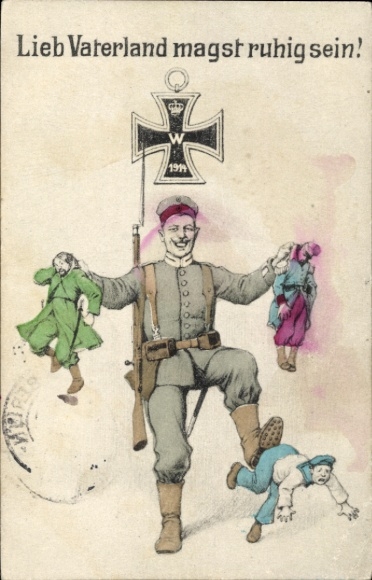 Postcard Dear Fatherland, may you be calm, Soldier, I WK, Iron Cross