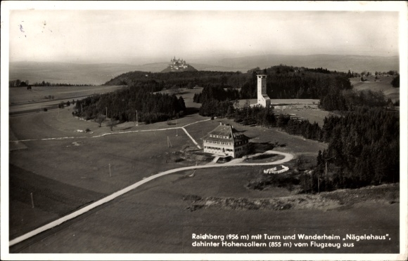 Ak Onstmettingen Albstadt in Württemberg, Hoher Raichberg, Nägelehaus, dahinter Hohenzollern