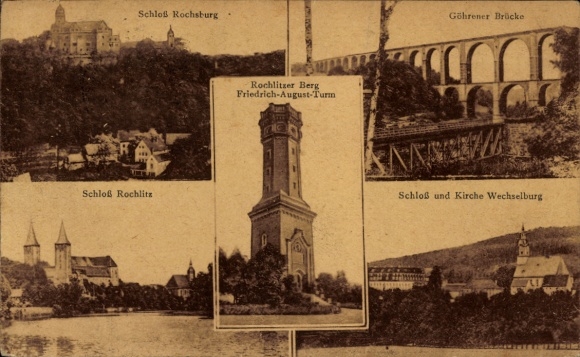 Ak Rochlitz, Rochsburg, Wechselburg, Göhrener Brücke, Friedrich August Turm, Rochlitzer Berg