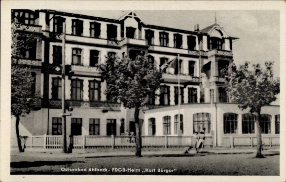 Postcard Ostseebad Ahlbeck on Usedom, FDGB-Heim Kurt Bürger