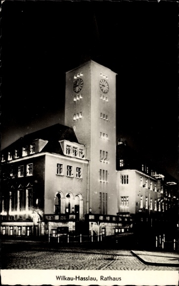 Postcard Wilkau Hasslau in Saxony, town hall with night lighting