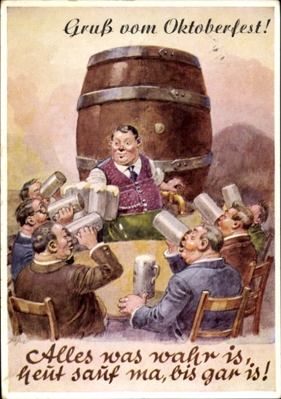 Artist Postcard Everything that is true, today we drink until it's done, beer barrel
