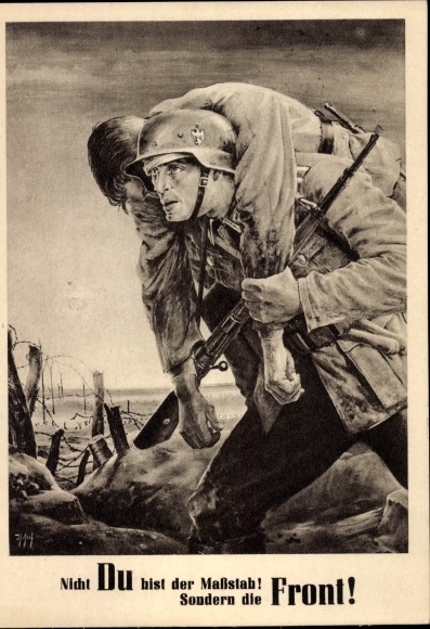 Künstler Ak Tschech, Will, Nicht Du bist der Maßstab sondern die Front, Wehrmacht, Tag der NSDAP
