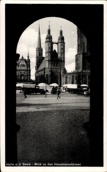 Ak Halle an der Saale, Blick zu den Hausmannstürmen,  Gebäude, Straßenansicht