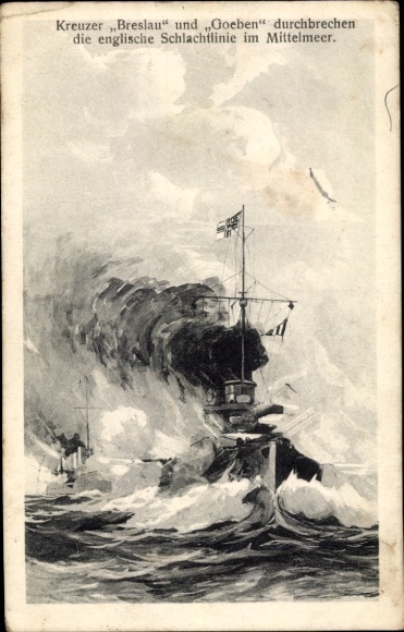 Postcard German warships, cruisers Breslau and Goeben break through English. Battle line in the Mediterranean