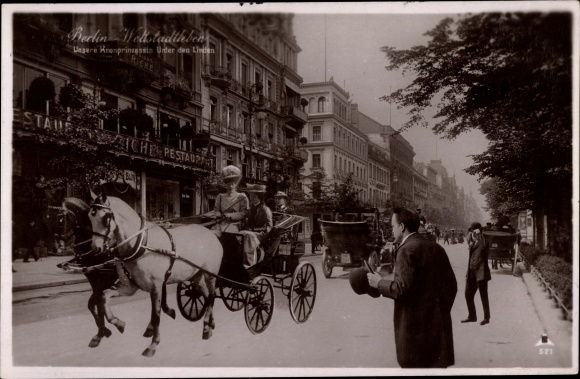 PC Berlin Mitte, Crown Princess Cecilie in a carriage, Unter den Linden