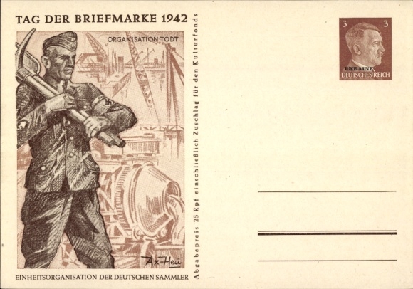 Postal stationery artist Postcard Axster Heudtlaß, Organisation Todt, Stamp Day 1942