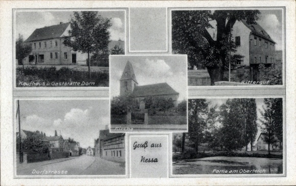 Ak Nessa Teuchern Burgenlandkreis, Kirche, Rittergut, Oberteich, Kaufhaus Gasthaus Dorn, Dorfstraße