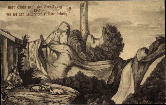 Postcard Oybin in Upper Lusatia, castle after the destruction in 1349, where is the robber baron of Michelsberg