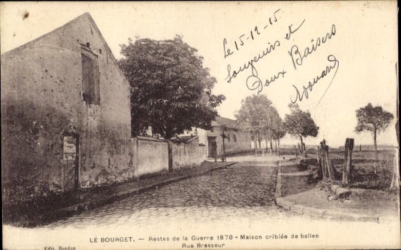 Ak Le Bourget Seine Saint Denis, Restes de la Guerre 1870, Maison criblée de balles, Rue Brasseur