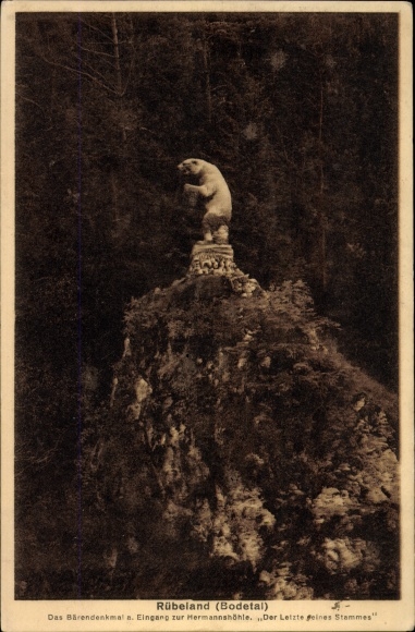 Postcard Rübeland Oberharz am Brocken, Hermannshöhle, bear monument, the last of his tribe