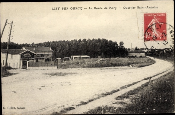 Ak Lizy sur Ourcq Seine et Marne, Route de Mary, Quartier Saint Antoine