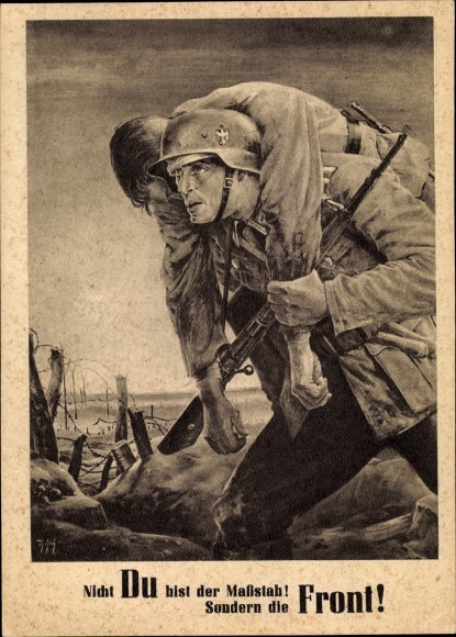 Künstler Ak Tschech Will, Nicht Du bist der Maßstab sondern die Front, Wehrmacht, Tag der NSDAP
