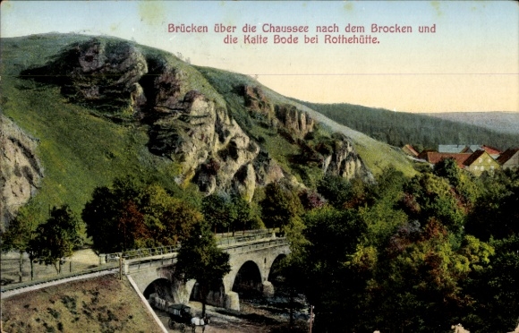 Postcard Rothehütte Königshütte Oberharz am Brocken, Chaussee to the Brocken, Kalte Bode, bridge