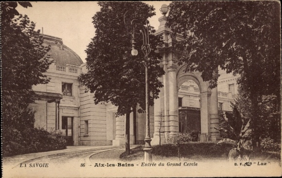 CPA Aix-les-Bains Savoie, Entrée du Grand Cercle