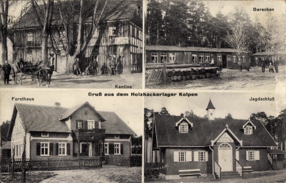 Ak Kolpen Lohsa in der Oberlausitz, Holzhackerlager, Jagdschloss, Forsthaus, Baracken, Kantine