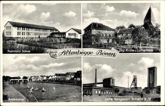 Postcard Altenbögge Bönen Ruhr area, Pestalozzi School, Koenigsborn colliery, shaft III and IV, bathing establishment