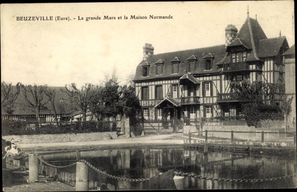Postcard Beuzeville Eure, La Grande Mare and the Norman House